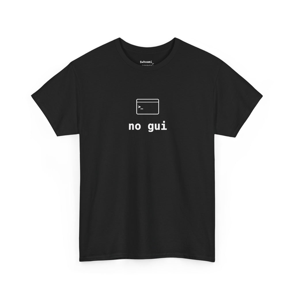 no gui